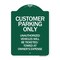 Signmission Customer Parking Only Unauthorized Vehicles Will Be Ticketed Towed at Owners Expense, GW-1824-24204 A-DES-GW-1824-24204 - alternate 1